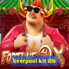 liverpool kit dls